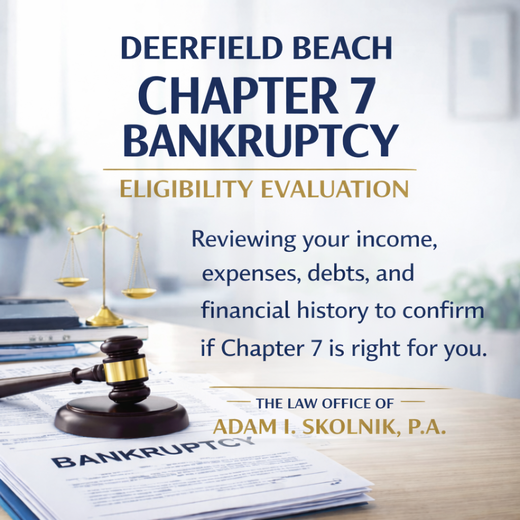 Chapter 7 bankruptcy eligibility evaluation services in Deerfield Beach